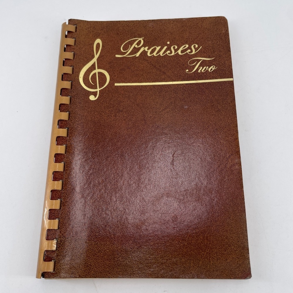 Praises Two Frank Garlock Ron Hamilton 1985 Christian Hymn Songbook Spiral Bound